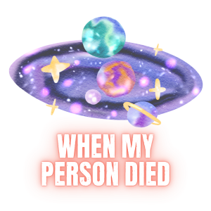 02 When My Person Died When my person died galaxy icon